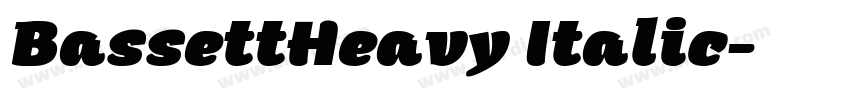 BassettHeavy Italic字体转换